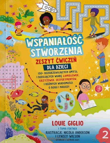 Wspaniałość stworzenia - Zeszyt ćwiczeń cz.2 - Louie Giglio, Tamara Fortner [KSIĄŻKA]