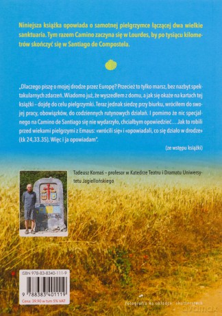 Z Lourdes do Santiago. Samotne Camino - Tadeusz Kornaś [KSIĄŻKA]