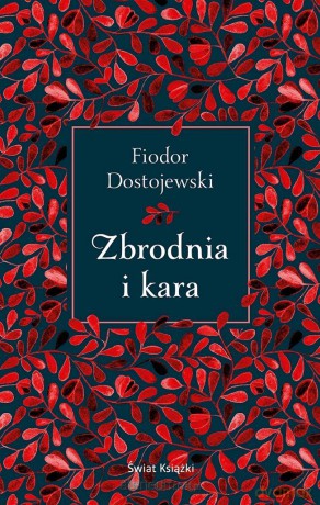 Zbrodnia i kara - Fiodor Dostojewski [KSIĄŻKA]