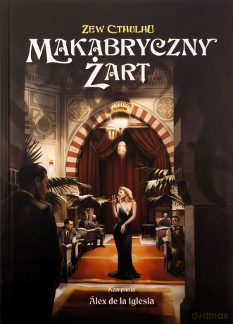 Zew Cthulhu 7ed. Makabryczny Żart - lex de la Iglesia [KSIĄŻKA]