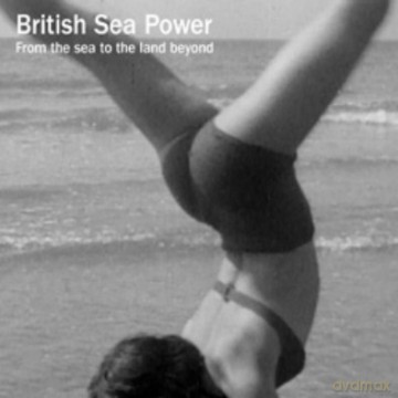British Sea Power: From The Sea To The Land Beyond [2xWINYL]+[DVD]