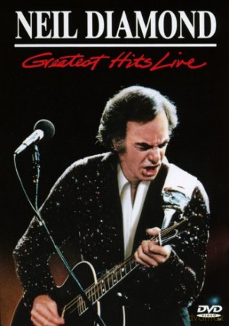 Neil Diamond: Greatest Hits Live (International Amaray Version) [DVD]