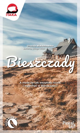 Bieszczady. Pascal Lajt - Urszula Wałachowska [KSIĄŻKA]
