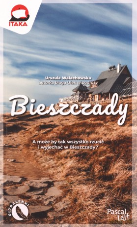 Bieszczady. Pascal Lajt - Urszula Wałachowska [KSIĄŻKA]