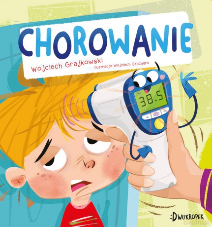 Chorowanie - Wojciech Grajkowski [KSIĄŻKA]