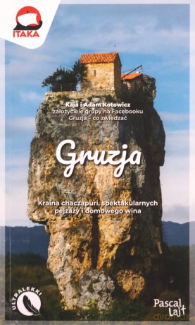 Gruzja. Pascal Lajt - Kaja Kotowicz, Adam Kotowicz [KSIĄŻKA]