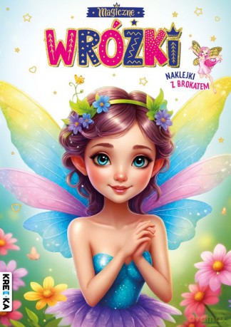 Magiczne wróżki. Kolorowanka z brokatem [KSIĄŻKA]