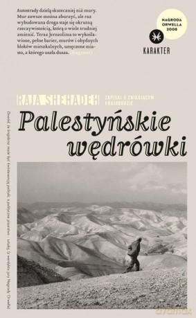 Palestyńskie wędrówki - Raja Shehadeh [KSIĄŻKA]