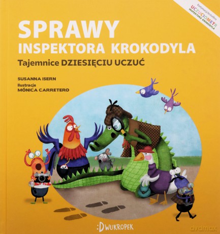 Sprawy inspektora Krokodyla. Tajemnice dziesięciu uczuć. Uczuciometr - Susanna Isern [KSIĄŻKA]
