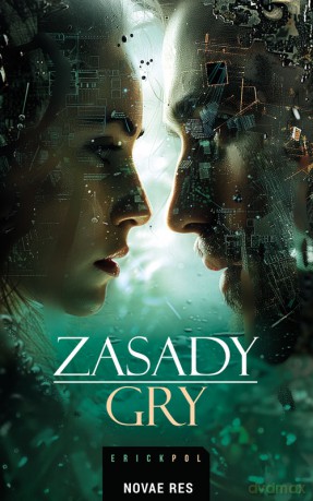 Zasady gry - Erick Pol [KSIĄŻKA]
