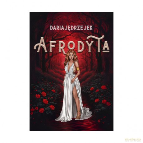 Afrodyta seria boginie - Daria Jędrzejek [KSIĄŻKA]