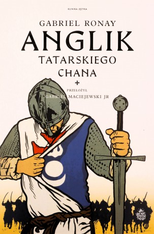 Anglik tatarskiego chana - Gabriel Ronay [KSIĄŻKA]