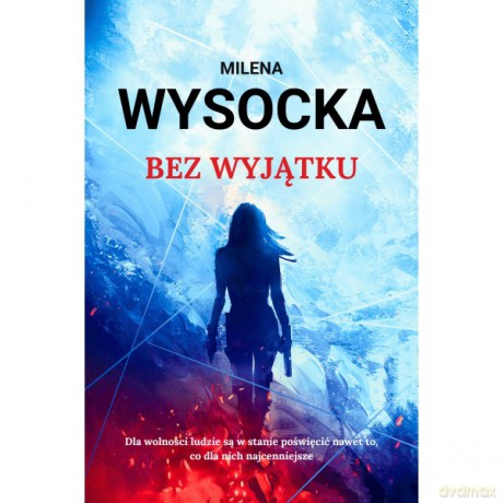 Bez wyjątku - Milena Wysocka [KSIĄŻKA]