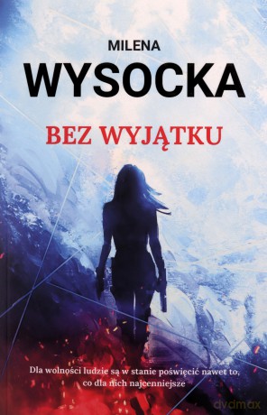 Bez wyjątku - Milena Wysocka [KSIĄŻKA]