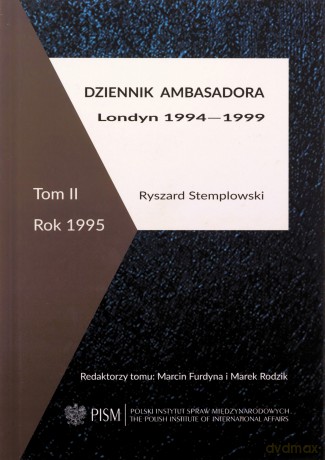 Dziennik ambasadora Londyn 1994-1999 (Tom 2) Rok 1995 - Ryszard Stemplowski [KSIĄŻKA]