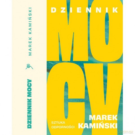 Dziennik Mocy. Sztuka odporności - Marek Kamiński [KSIĄŻKA]