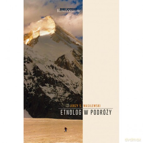 Etnolog w podróży - Jerzy S. Wasilewski [KSIĄŻKA]