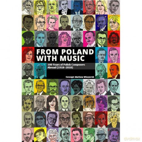 From Poland with Music. 100 Years of Polish Composers Abroad (1918-2018) - Marlena I Inni Wieczorek [KSIĄŻKA]