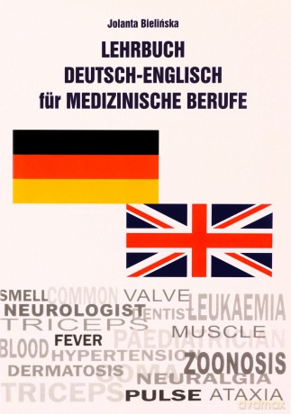 Lehrbuch Deutsch-Englisch für Medizinische Berufe Podręcznik niemiecko-angielski dla zawodów medycznych - Jolanta Bielińska [KSIĄŻKA]