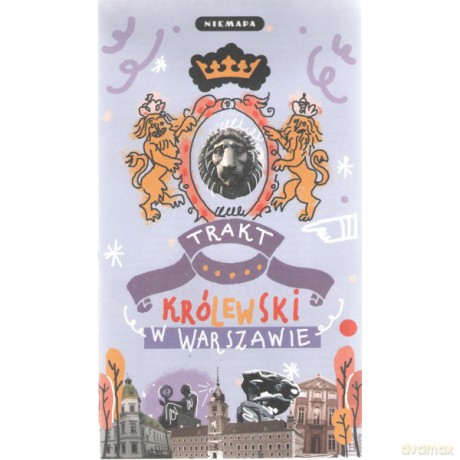 Niemapa Trakt Królewski w Warszawie [KSIĄŻKA]