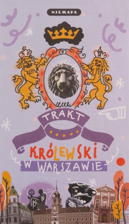 Niemapa Trakt Królewski w Warszawie [KSIĄŻKA]