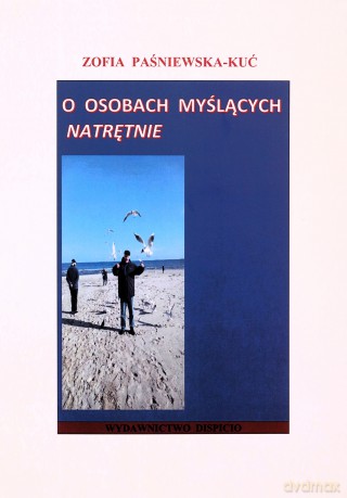 O osobach myślących natrętnie - Zofia Paśniewska-Kuć [KSIĄŻKA]