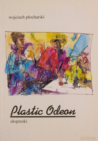 Plastic Odeon - Wojciech Płocharski [KSIĄŻKA]
