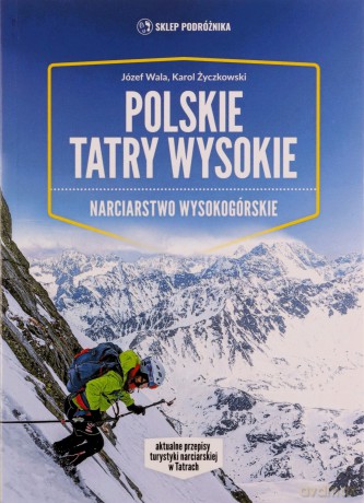 Polskie Tatry Wysokie - Józef Wala, Karol Życzkowski [KSIĄŻKA]