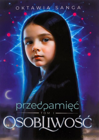 Przedpamięć (Tom 1) Osobliwość - Oktawia Sanga [KSIĄŻKA]