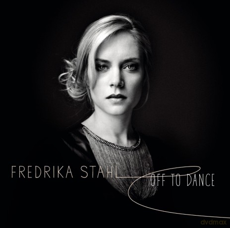 Fredrika Stahl: Off To Dance (Reedition) [CD]
