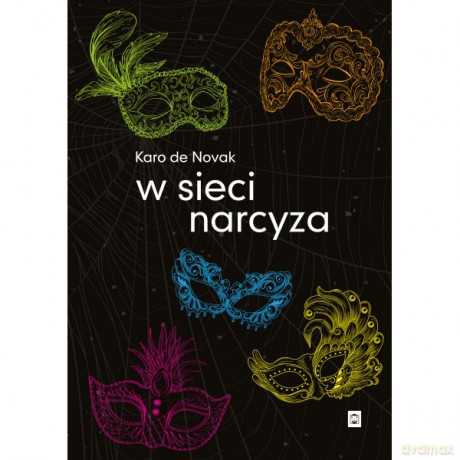 W sieci narcyza - Karo De Novak [KSIĄŻKA]