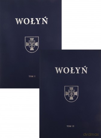 Wołyń. Historia, ludzie, zabytki (Tom 1-2) - Ireneusz Jasiuk, Damian Jasiuk [KSIĄŻKA]