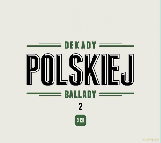 Dekady Polskiej Ballady 2 (digipack) [3CD]