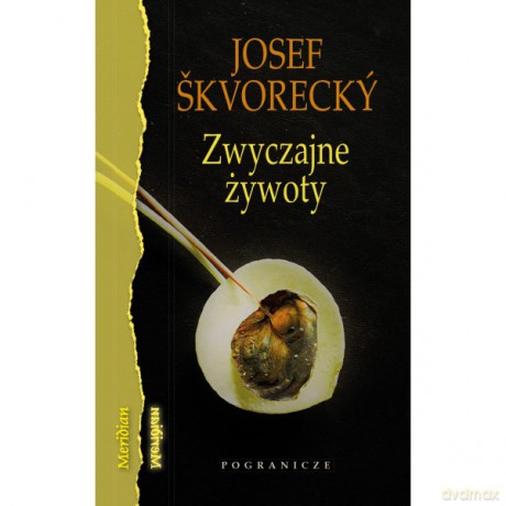 Zwyczajne żywoty - Josef Skvorecky [KSIĄŻKA]