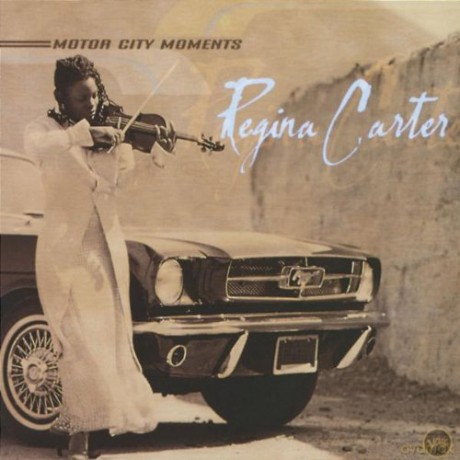 Regina Carter: Motor City Moments [CD]