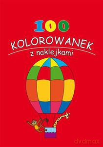 100 kolorowanek z naklejkami. Zeszyt 2 [KSIĄŻKA]