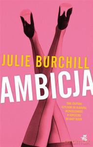 Ambicja - Burchill Julie [KSIĄŻKA]