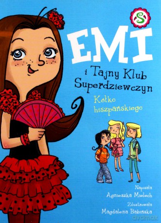 Emi i Tajny Klub Superdziewczyn. Kółko hiszpańskiego - Mielech Agnieszka [KSIĄŻKA]
