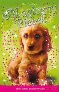 Gwiazda filmowa. Magiczny piesek - Bentley Sue [KSIĄŻKA]