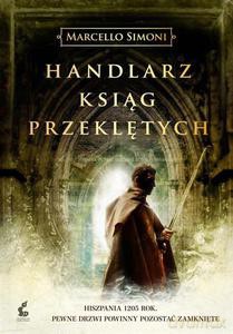 Handlarz ksiąg przeklętych - Simoni Marcello [KSIĄŻKA]