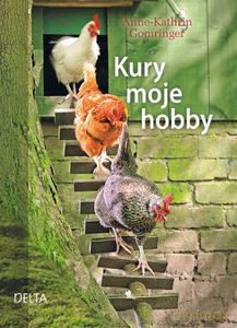 Kury moje hobby - Gomringer Anne-Kathrin [KSIĄŻKA]