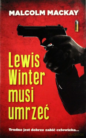 Lewis Winter musi umrzeć - MacKay Malcolm [KSIĄŻKA]