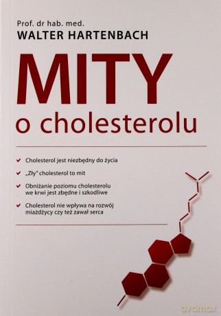 Mity o cholesterolu (Wyd. 2014) - Hartenbach Walter [KSIĄŻKA]