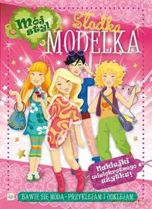 Mój styl. Słodka modelka [KSIĄŻKA]