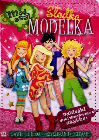 Mój styl. Słodka modelka [KSIĄŻKA]