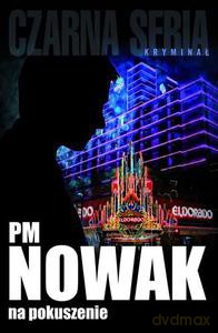 Na pokuszenie - Nowak PM [KSIĄŻKA]