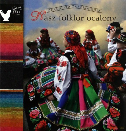 Nasz folklor ocalony - Borucki Marek [KSIĄŻKA]