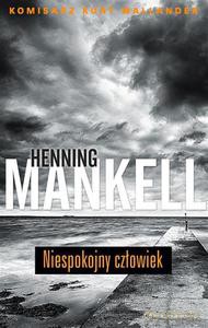 Niespokojny człowiek - Mankell Henning [KSIĄŻKA]