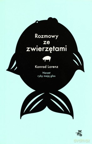Rozmowy ze zwierzętami - Lorenz Konrad [KSIĄŻKA]