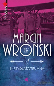 Skrzydlata trumna (Wyd. 2014) - Wroński Marcin [KSIĄŻKA]